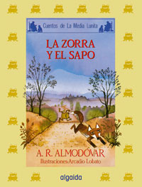 Libro La Zorra Y El Sapo Algaida  De Rodríguez Almodóvar Ant