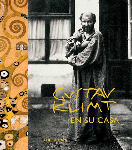 Gustav Klimt En Su Casa - Patrick Bade - Quarto Tapa Dura