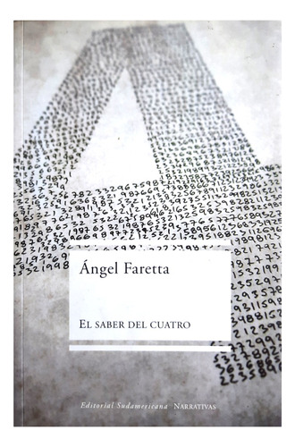 El Saber Del Cuatro - Ángel Faretta ( Cuentos - Relatos )