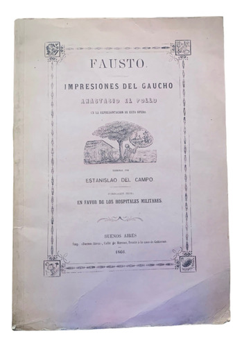 Estanislao Del Campo Fausto Facsimilar De 1a Edicion De 1866