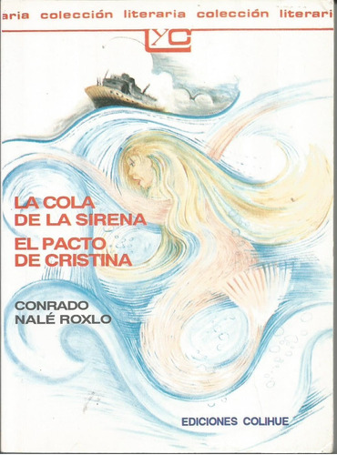 La Cola De La Sirena - El Pacto De Cristina - Nalé Roxlo