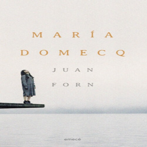 Juan Forn María Domecq Emece Novela