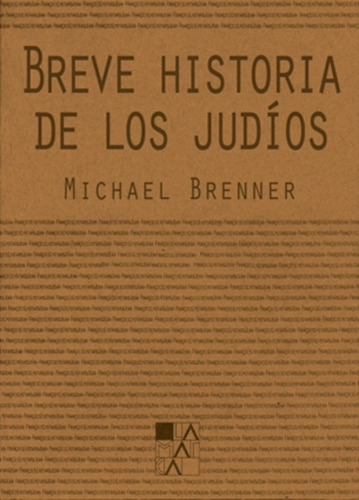 Breve Historia De Los Judios - Brenner