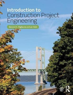 Introduction To Construction Project Engineering - Giovan...