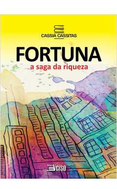Livro Fortuna A Saga Da Riqueza - Cassia Cassitas [2017]