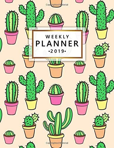 Weekly Planner 2019 Cute Exotic Cactus Weekly And Monthly Or