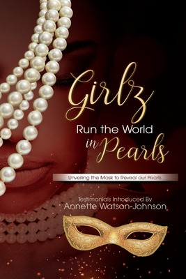 Libro Girlz Run The World In Pearls: Unveiling The Mask T...