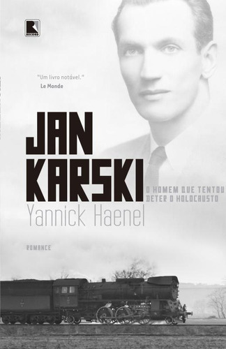 Jan Karski, De Haenel, Yannick. Editorial Editora Record Ltda., Capa Mole Em Português, 2013