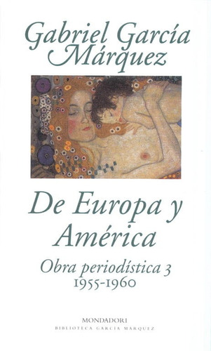 Obra Periodistica 3 De Europa A America Bgm - Garcia Marq...