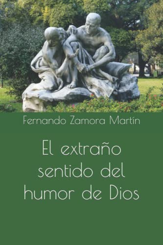 El Extraño Sentido Del Humor De Dios