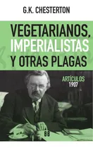 Comprar Vegetarianos, Imperialistas Y Otras Plagas