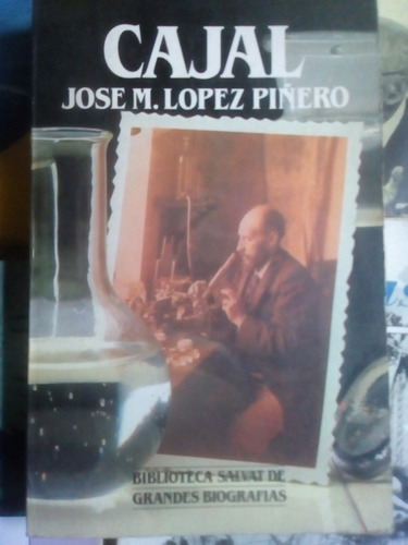 Cajal - Lopez Piñero,  Jose M