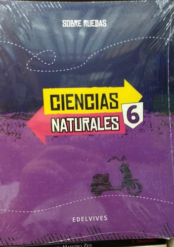 Ciencias Naturales 6 Nacion- Sobre Ruedas Edelvives