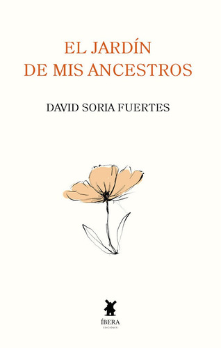 Libro El Jardin De Mis Ancestros - David Soria Fuertes