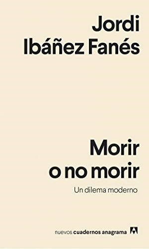 Morir O No Morir - Jordi Ibáñez Fanés