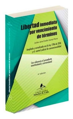 Libro Libertad Inmediata Por Vencimiento De Terminos