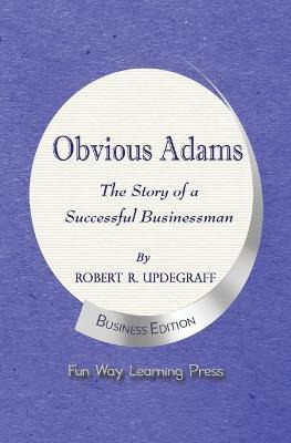 Libro Obvious Adams -- The Story Of A Successful Business...