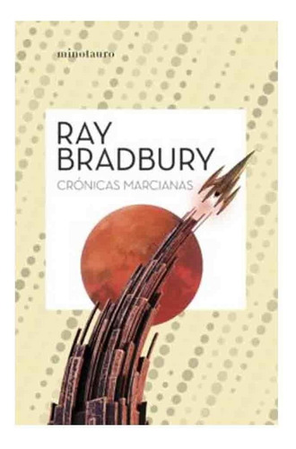 Libro Crónicas Marcianas - Ray Bradbury