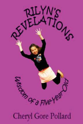 Libro Rilyn's Revelations Wisdom Of A Five-year Old - Che...