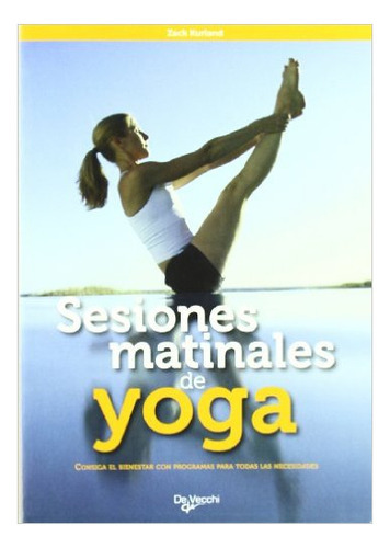 Sesiones Matinales De Yoga, De Kurland Zack. Editorial Vecchi, Tapa Blanda En Español, 1900
