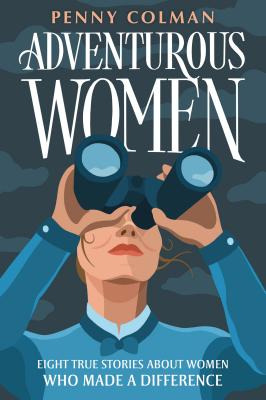 Libro Adventurous Women: Eight True Stories About Women W...