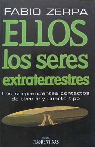 Ellos Los Seres Extraterrestres - Fabio Zerpa (Usado)