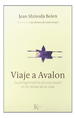 Viaje A Avalon (ed.arg.) - Jean Shinoda Bolen