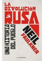 Comprar La Revolucion Rusa - Una Historia Del Pueblo