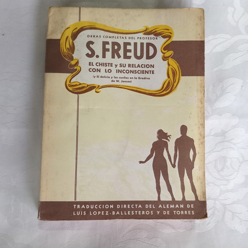 Libro El Chiste Su Relacion Con Inconsciente Freud Tomo 3