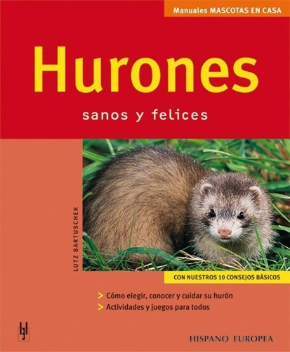 Ed. Hispanoeuropea Libro Físico Mascotas En Casa - Hurones