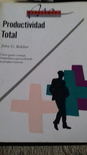 Productividad Total Management John Belcher Granica