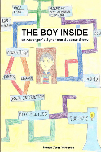 The Boy Inside - An Asperger's Syndrome Success Story, De Vardeman, Rhonda Jones. Editorial Isbn Agency, Tapa Blanda En Inglés