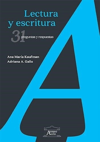 Lectura Y Escritura - Kaufman, Ana Maria