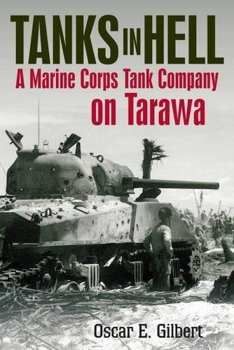 Libro Tanks In Hell: A Marine Corps Tank Company On Tarawa