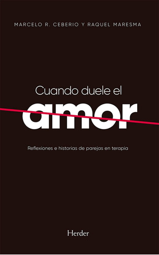 Cuando Duele El Amor - Ceberio Marcelo (libro) - Nuevo