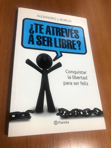 Libro ¿te Atreves A Ser Libre? - Borgo - Como Nuevo - Oferta