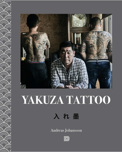 Yakuza Tattoo, De Andreas Johansson. Editorial Dokument Forlag, Tapa Blanda En Inglés, 2019