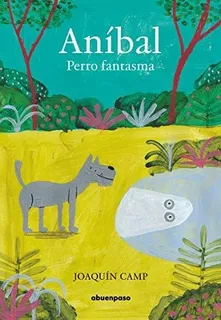 minguito y anibal contra los fantasmas Anibal Perro Fantasma