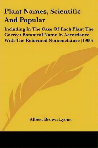 Plant Names, Scientific And Popular, De Albert Brown Lyons. Editorial Kessinger Publishing, Tapa Blanda En Inglés