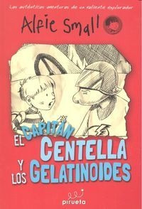 Diario De Alfie Small 4 Capitan Centella Y Los Gelatinoid...