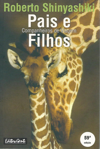 Livro - Pais E Filhos Companheiros De Viagem - Shinyashiki (Usado)