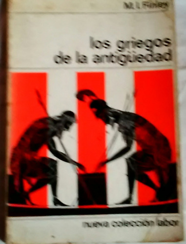 Los Griegos De La Antigüedad M. I. Finley Labor