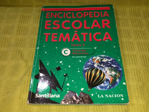 Enciclopedia Escolar Temática / Tomo 2 - Santillana 
