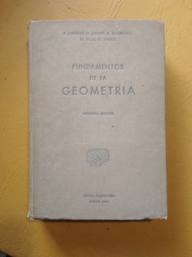 Enriques Y Otros. Fundamentos De La Geometría