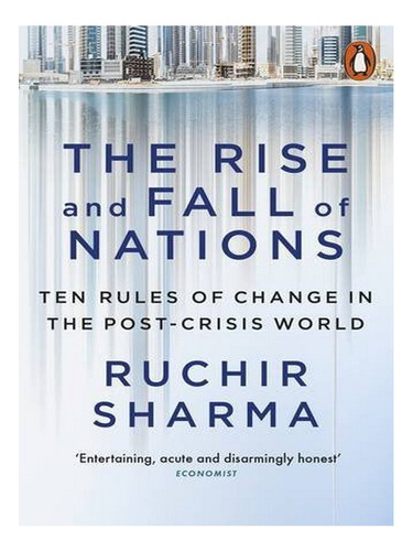 The Rise And Fall Of Nations - Ruchir Sharma. Eb02