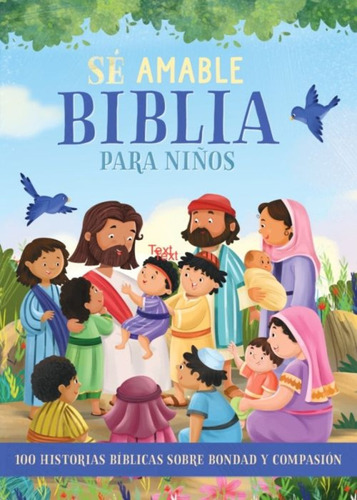 Se Amable. Biblia Para Niños