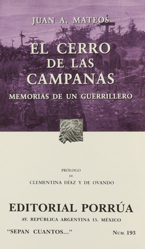 El Cerro De Las Campanas. Memorias De Un Guerrillero Mateos