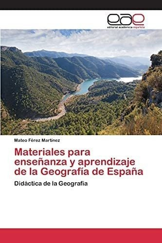 Libro: Materiales Enseñanza Y Aprendizaje Geograf