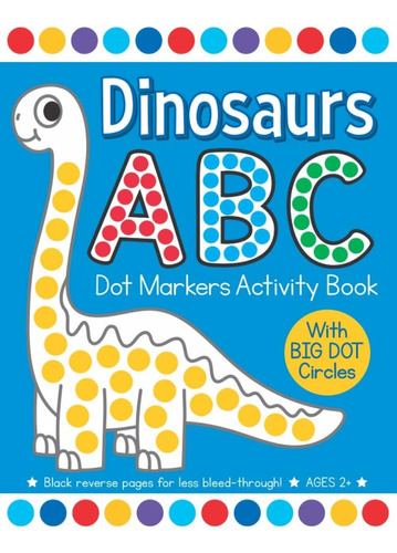 Dinosaurios Abc Dot Markers Activity Book: Easy Toddler...