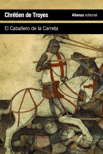 Caballero De La Carreta, Chrétien De Troyes, Ed. Alianza